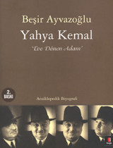 Yahya Kemal Eve Dönen Adam Beşir Ayvazoğlu Kapı Yayınları
