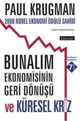 Bunalım Ekonomisinin Geri Dönüşü ve Küresel Kriz Paul Krugmann Literatür Yayıncılık