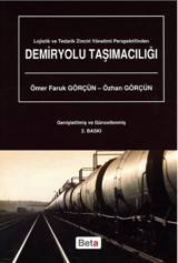 Demiryolu Taşımacılığı Ömer Faruk Görçün Beta Yayınları