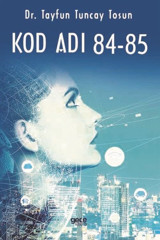 Kod Adı 84 - 85 Tayfun Tuncay Tosun Gece Kitaplığı