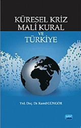 Küresel Kriz ve Makro İhtiyati Politikalar Türkiye Örneği Ekin Basım Yayın