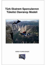 Türk Ekstrem Sporcularının Tüketici Davranışı Modeli Gece Kitaplığı Kerem Yıldırım Gece Kitaplığı