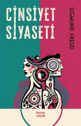 Cinsiyet Siyaseti Sigmund Freud Kırmızı Ada Yayınları