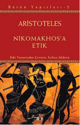 Nikomakhos'a Etik Aristoteles Say Yayınları