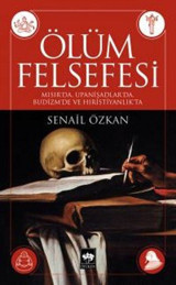 Ölüm Felsefesi Senail Özkan Ötüken Neşriyat