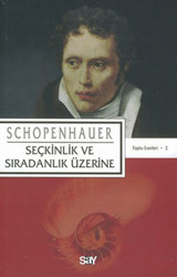 Seçkinlik ve Sıradanlık Üzerine Arthur Schopenhauer Say Yayınları