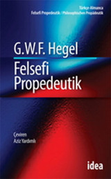 Felsefi Propedeutik Georg Wilhelm Friedrich Hegel İdea Yayınevi