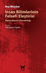 İnsan Bilimlerinin Felsefi Eleştirisi Roy Bhaskar Nika Yayınevi