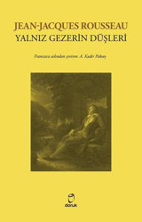 Yalnız Gezerin Düşleri Jean Jacques Rousseau Doruk Yayınları