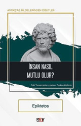 İnsan Nasıl Mutlu Olur? Epiktetos Say Yayınları