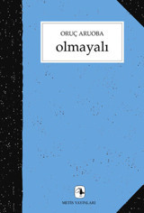 Olmayalı Oruç Aruoba Metis Yayınları