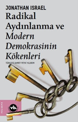 Radikal Aydınlanma ve Modern Demokrasinin Kökenleri Jonathan Israel VakıfBank Kültür Yayınları