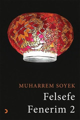 Felsefe Fenerim 2 Muharrem Soyek Cinius