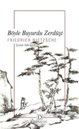 Böyle Buyurdu Zerdüşt Friedrich Nietzsche Dekalog Yayınları