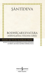 Bodhiçaryavatara - Aydınlanma Yoluna Giriş - Hasan Ali Yücel Klasikler Şantideva İş Bankası Kültür Yayınları