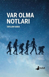 Var Olma Notları Taylan Kara Bulut Yayınları