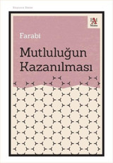Mutluluğun Kazanılması Farabi Panama Yayıncılık