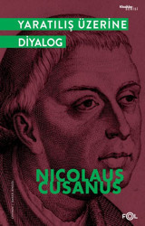 Yaratılış Üzerine Diyalog Nicolaus Cusanus Fol Kitap