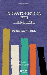 Novatoreden Bir Derleme - Anarşizm Serisi Renzo Novatore Gece Kitaplığı