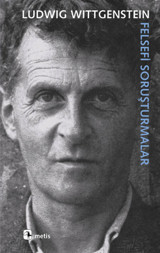 Felsefi Soruşturmalar Ludwig Wittgenstein Metis Yayınları