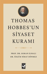 Thomas Hobbes'un Siyaset Kuramı Osman Elmalı Arı Sanat Yayınevi