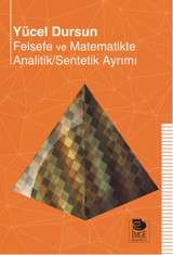Felsefe ve Matematikte Analitik - Sentetik Ayrımı Yücel Dursun İmge Kitabevi