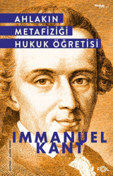 Ahlakın Metafiziği Hukuk Öğretisi Immanuel Kant Fol Kitap
