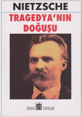 Tragedya'nın Doğuşu Friedrich Nietzsche Oda Yayınları