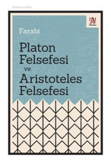 Platon Felsefesi ve Aristoteles Felsefesi Farabi Panama Yayıncılık