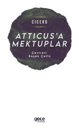 Atticusa Mektuplar Cicero Gece Kitaplığı