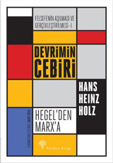 Felsefe'nin Aşılması ve Gerçekleştirilmesi 1. Cilt Hans Heinz Holz Yordam Kitap