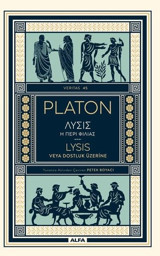 Lysis veya Dostluk Üzerine Platon Alfa Yayıncılık