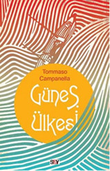 Güneş Ülkesi Tommaso Campanella Say Yayınları