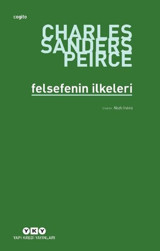 Felsefenin İlkeleri Charles Sanders Peirce Yapı Kredi Yayınları