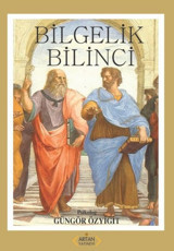 Bilgelik Bilinci Güngör Özyiğit Arıtan Yayınevi