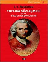 Toplum Sözleşmesi ya da Siyaset Hukuku İlkeleri Jean - Jacques Rousseau Say Yayınları