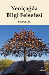 Yeniçağda Bilgi Felsefesi Sara Çelik Doruk Yayınları