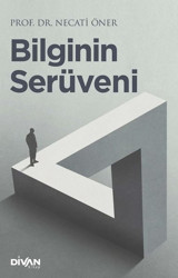 Bilginin Serüveni Necati Öner Divan Kitap