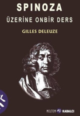Spinoza Üzerine On Bir Ders Gilles Deleuze Meltem Kabalcı Yayınları