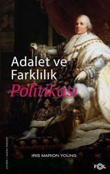Adalet ve Farklılık Politikası iris Marion Young Fol Kitap