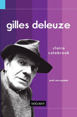 Gilles Deleuze Claire Colebrook Doğu Batı Yayınları