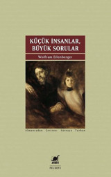 Küçük İnsanlar Büyük Sorular Wolfram Eilenberger Ayrıntı Yayınları