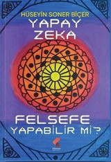 Yapay Zeka Felsefe Yapabilir mi? Hüseyin Soner Biçer Klaros Yayınları