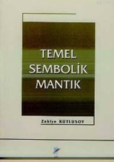 Temel Sembolik Mantık Zekiye Kutlusoy Art Basın Yayın