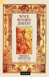 Böyle Buyurdu Zerdüşt Friedrich Nietzsche Doğu Batı Yayınları