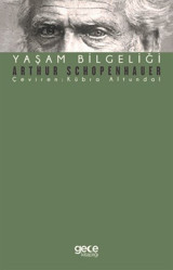 Yaşam Bilgeliği Arthur Schopenhauer Gece Kitaplığı