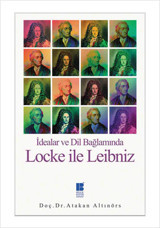 İdealar ve Dil Bağlamında Locke ile Leibniz Atakan Altınörs Bilge Kültür Sanat