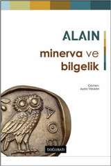 Minerva ve Bilgelik Alain Doğu Batı Yayınları