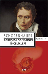 Tartışma Sanatının İncelikleri Arthur Schopenhauer Say Yayınları