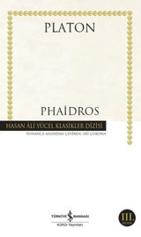 Phaidros - Hasan Ali Yücel Klasikler Platon İş Bankası Kültür Yayınları